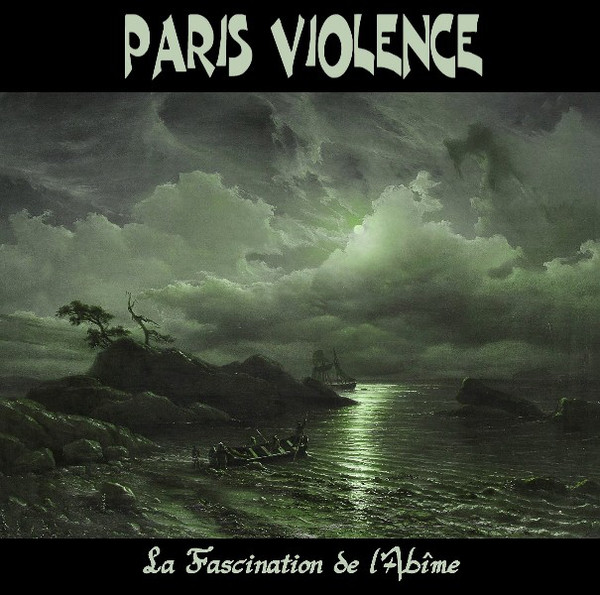 Paris Violence ‎\"La Fascination De L\'Abîme\"